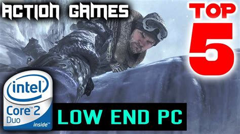 best games for core 2 duo 4gb ram without graphic card